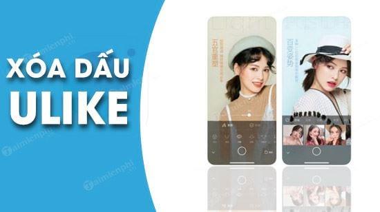 Bí quyết xoá logo Ulike trên ảnh khi chụp