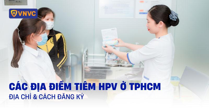 địa điểm tiêm hpv ở tphcm