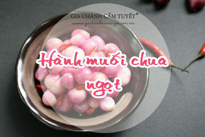 Cách muối hành chua ngọt, giòn tan, không bị màng