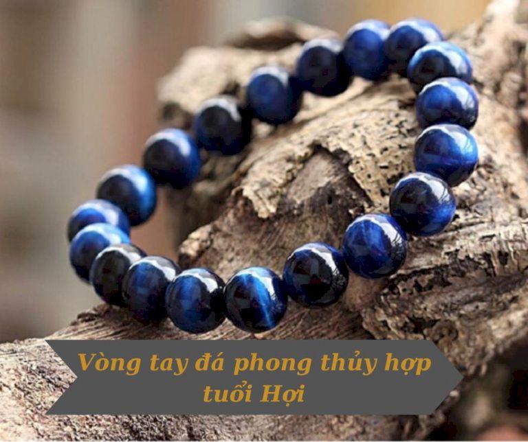 Tuổi Hợi nên đeo vòng tay đá màu gì? Loại nào tốt nhất?