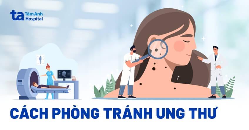 cách phòng tránh ung thư