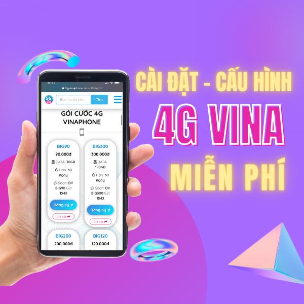 Hướng dẫn cách cài đặt 4G Vinaphone miễn phí