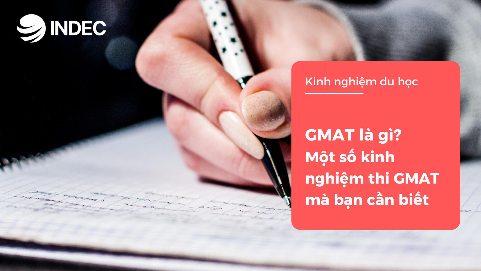 GMAT là gì? Một số kinh nghiệm thi GMAT mà bạn cần biết