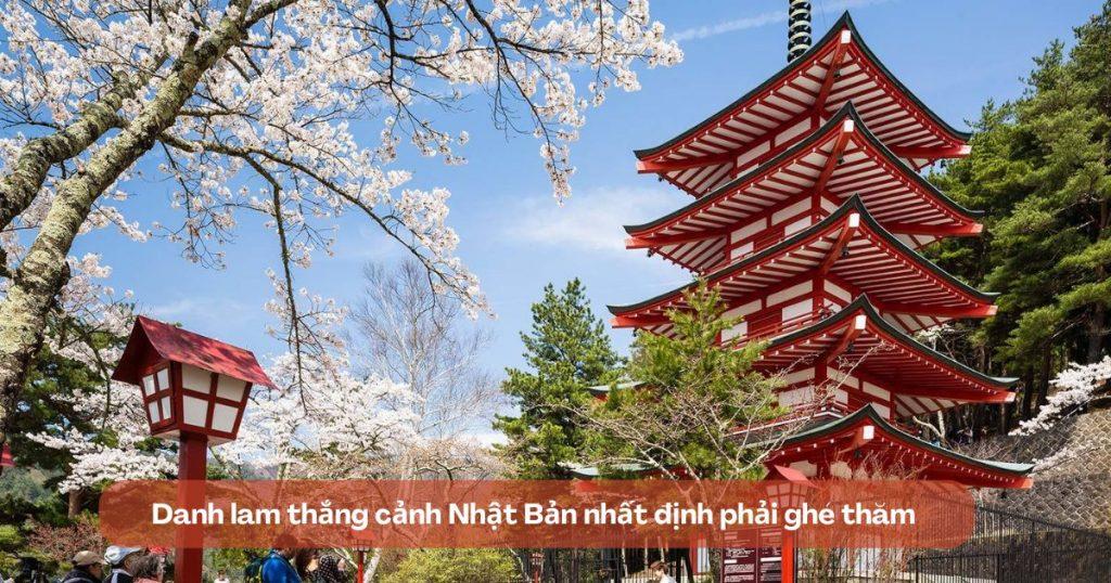 Danh lam thắng cảnh Nhật Bản nhất định phải ghé thăm