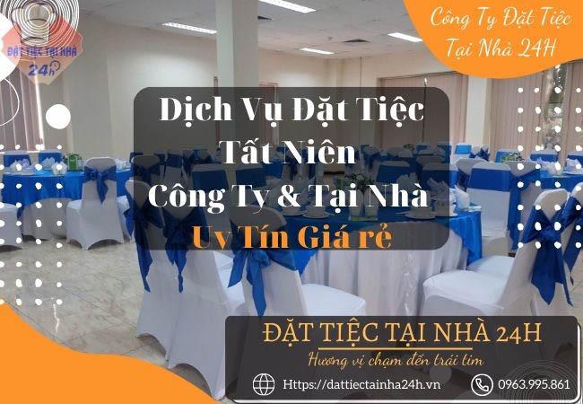 Dịch vụ đặt tiệc tất niên tại nhà trọn gói giá rẻ