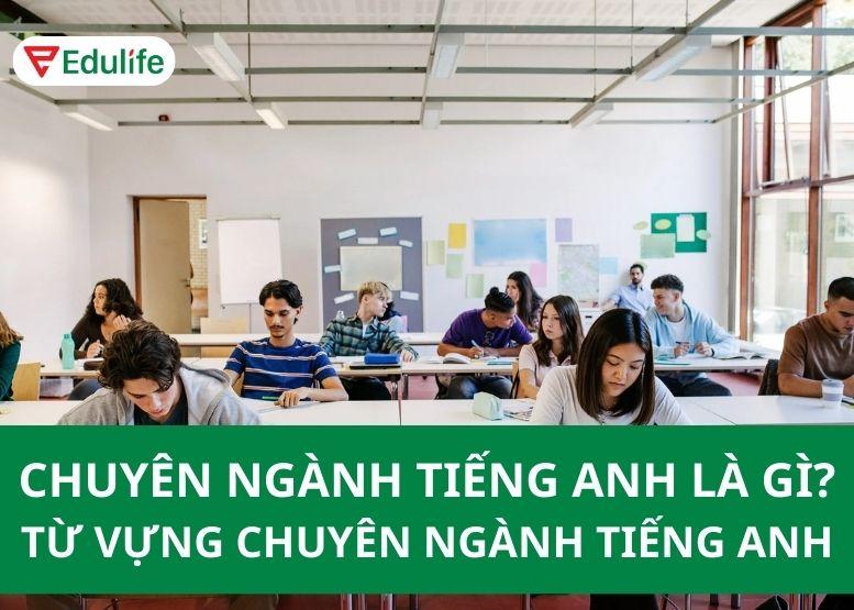 Chuyên ngành tiếng Anh là gì?