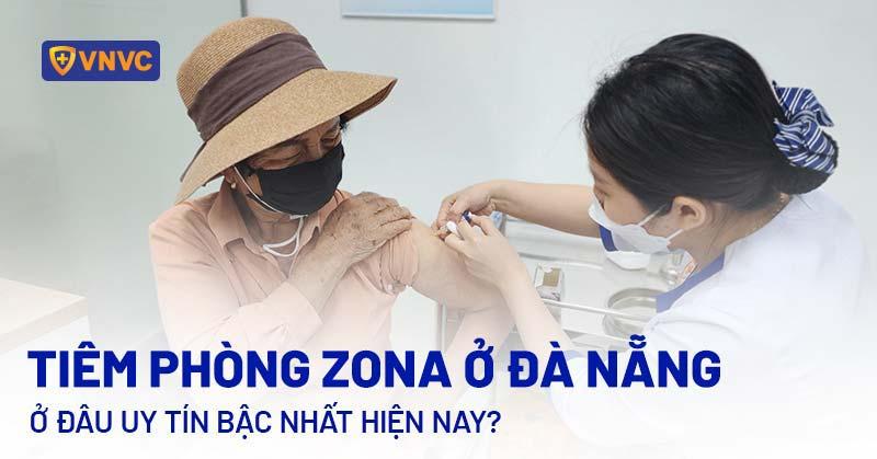 5 điểm tiêm phòng Zona ở Đà Nẵng ở đâu uy tín bậc nhất hiện nay