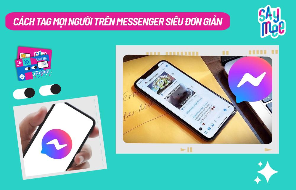 Thử ngay cách tag mọi người trên Messenger siêu đơn giản