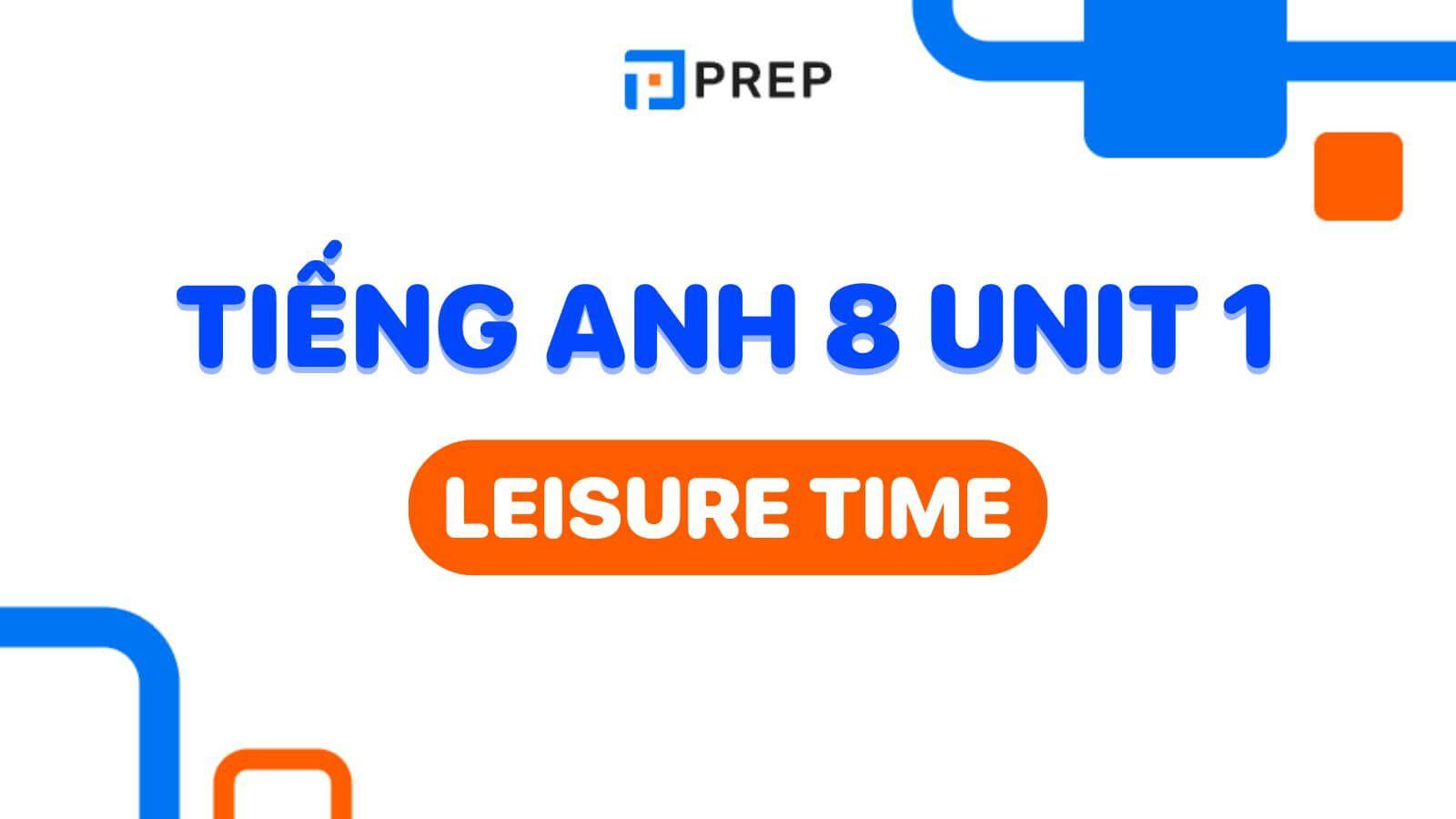 Tiếng anh 8 unit 1