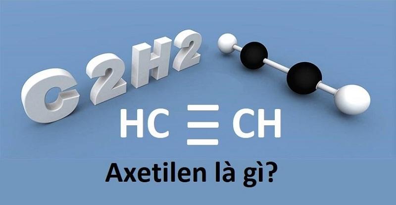 Khái niệm axetilen là gì? 