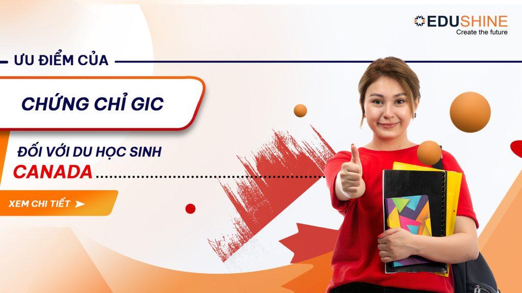 Ưu điểm của chứng chỉ GIC đối với du học sinh Canada